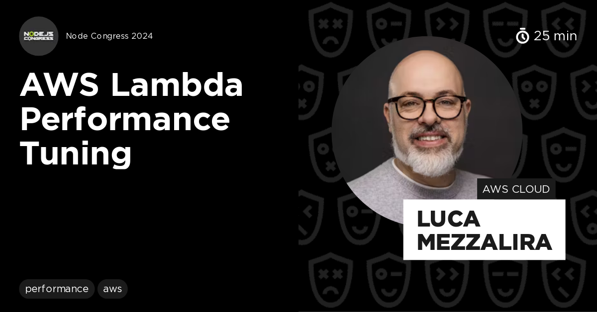 AWS Lambda Performance Tuning by Luca Mezzalira
