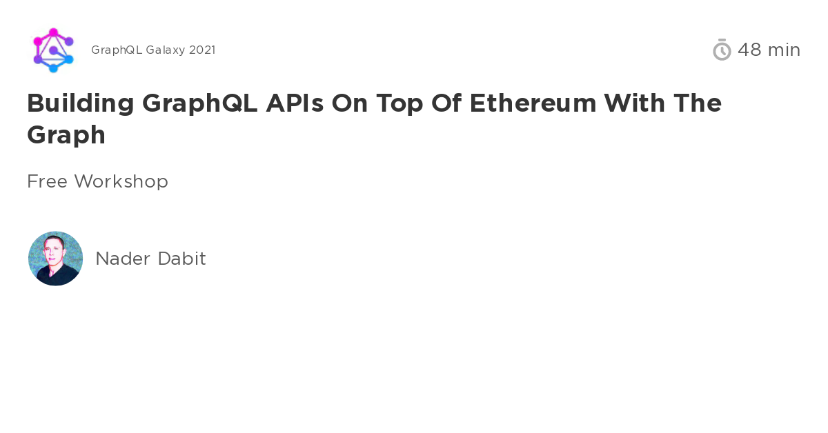 Building GraphQL APIs on top of Ethereum with The Graph