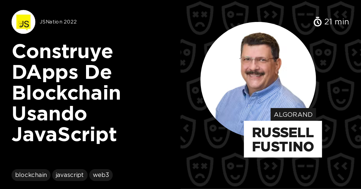 Construye dApps de Blockchain usando JavaScript by Russell Fustino