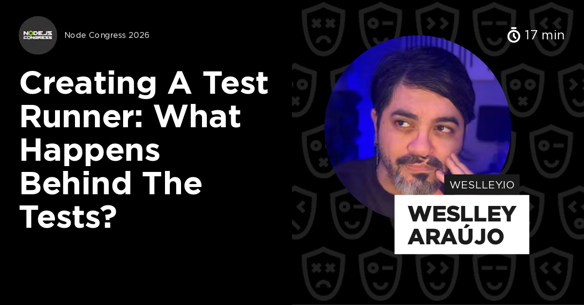 Creating a Test Runner: What Happens Behind the Tests? by Weslley Araújo