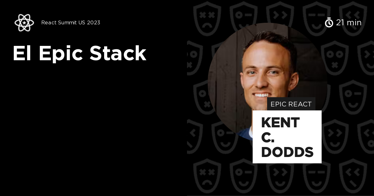 El Epic Stack by Kent C. Dodds