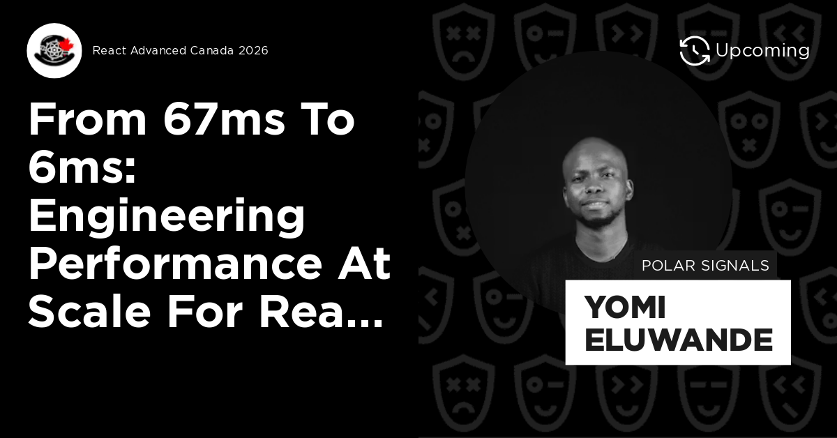 From 67ms to 6ms: Engineering Performance at Scale for React Data ...