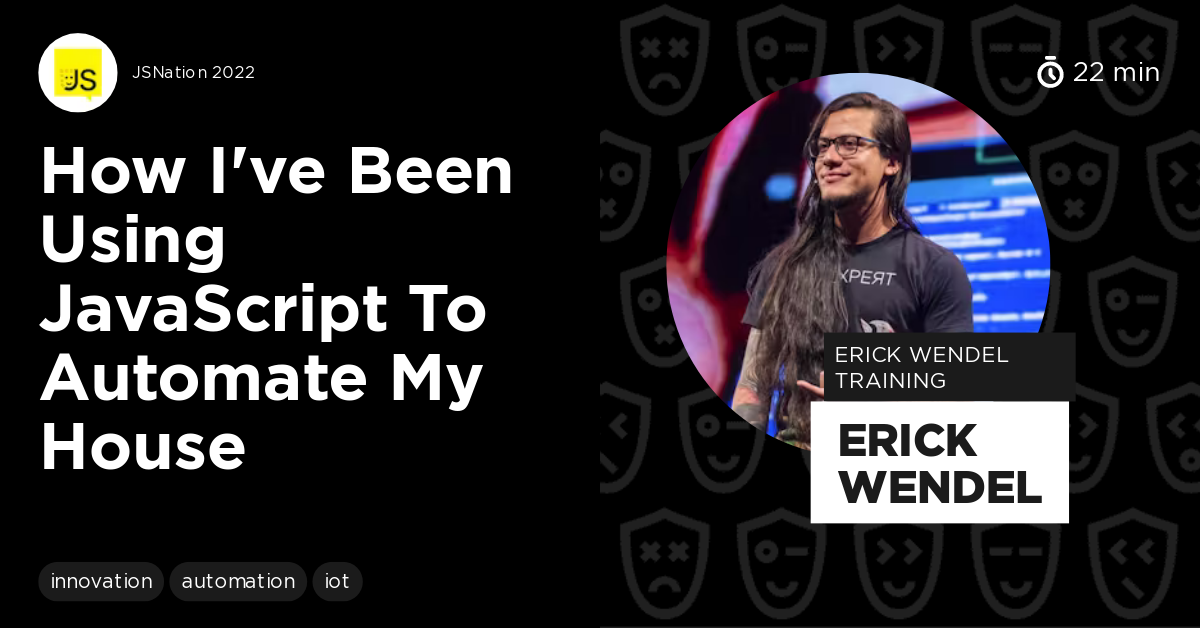How I've been Using JavaScript to Automate my House by Erick Wendel