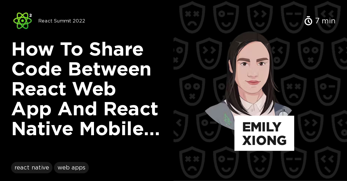 How to Share Code between React Web App and React Native Mobile App in ...