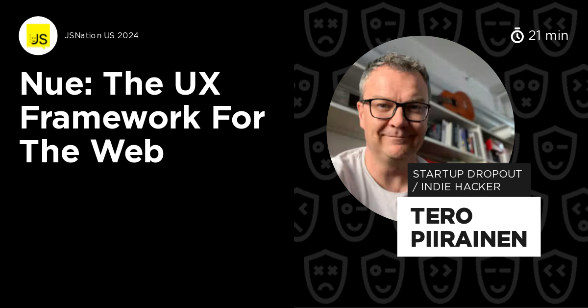 Nue: The UX Framework for the Web by Tero Piirainen