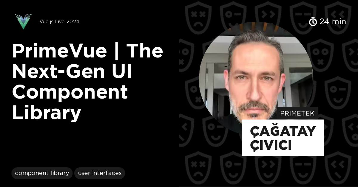 PrimeVue | The Next-Gen UI Component Library by Çağatay Çivici