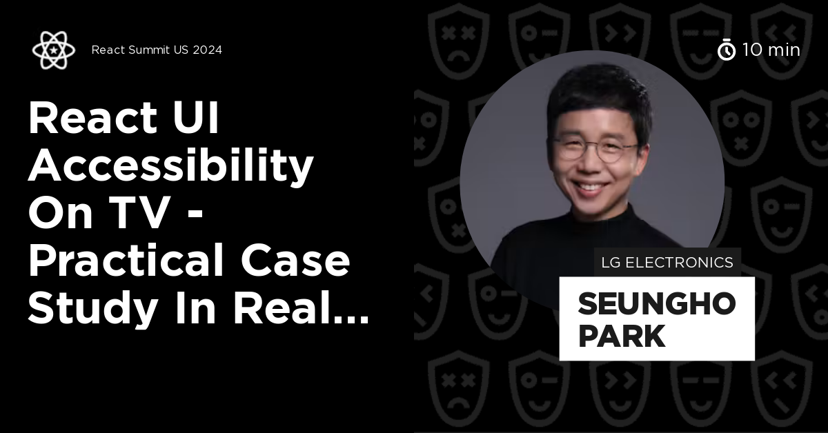 React UI Accessibility on TV - Practical Case Study in Real Production ...