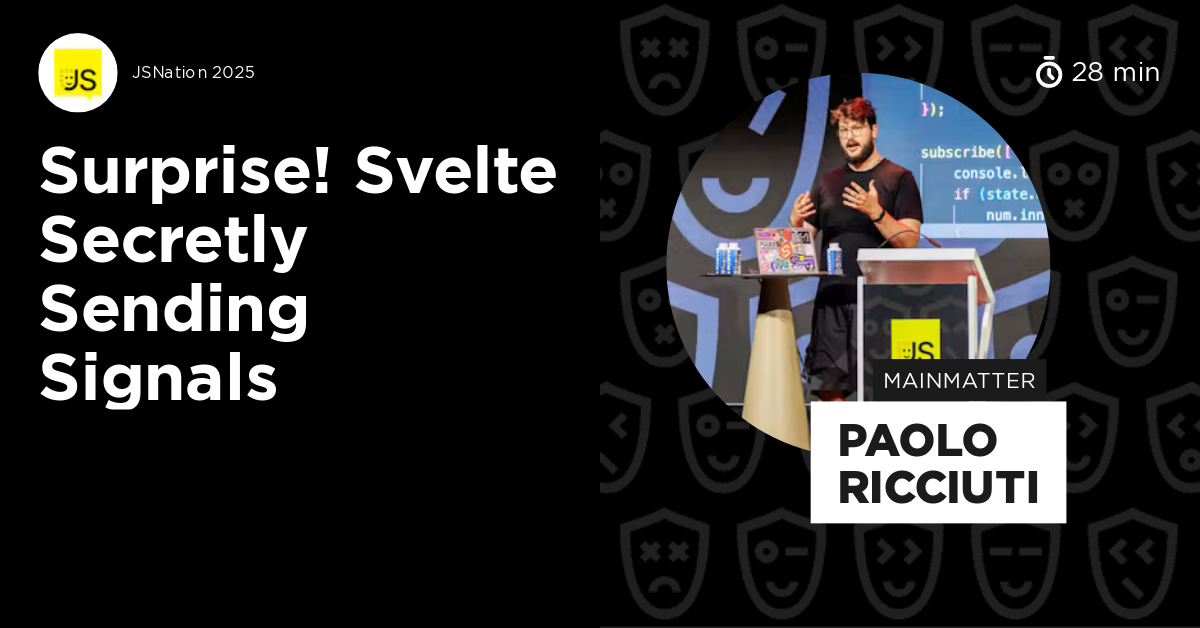 Surprise! Svelte Secretly Sending Signals by Paolo Ricciuti