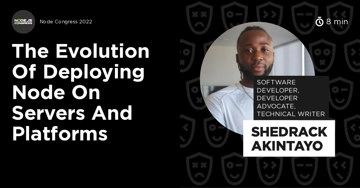 The Evolution of Deploying Node on Servers and Platforms by Shedrack ...