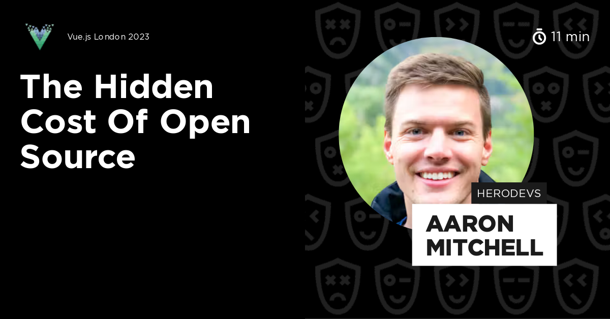 The Hidden Cost of Open Source by Aaron Mitchell