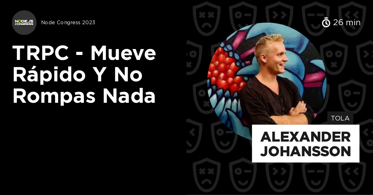 tRPC - Mueve rápido y no rompas nada by Alexander Johansson